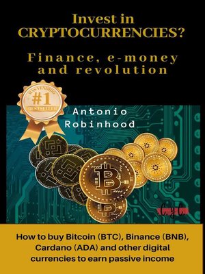 cover image of Invest in Cryptocurrencies? Finance, E-money and Revolution